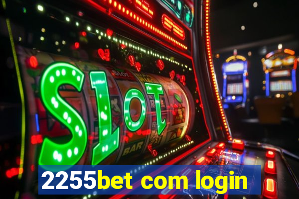 2255bet com login